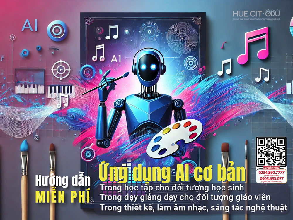 dạy AI miễn phí tại Huế, dạy AI chatbot, trí tuệ nhân tạo AI, ứng dụng AI trong học tập, ứng dụng AI trong học tập, ứng dụng AI trong nghệ thuật, ứng dụng AI trong công việc