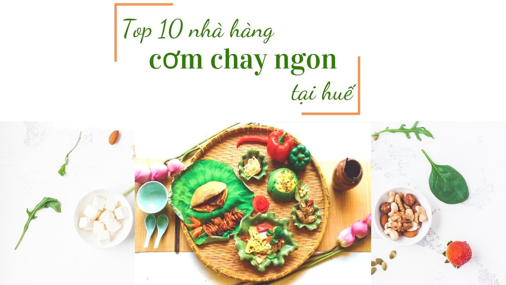 [Infographic] Top 10 nhà hàng CHAY ngon, đẹp tại Huế