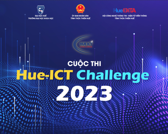 [THÔNG BÁO] - Về Kế hoạch triển khai và Thể lệ Cuộc thi Hue-ICT Challenge 2023