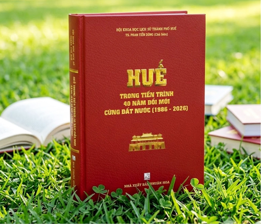  Bìa cuốn sách “Huế trong tiến trình 40 năm đổi mới cùng đất nước (1986 - 2026)”.