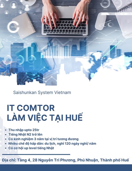 Saishunkan System Vietnam đang tuyển IT Comtor tại Huế Saishunkan System Vietnam đang tuyển IT Comtor tại Huế